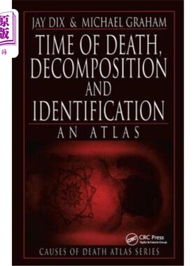 海外直订医药图书Time of Death, Decomposition and Identification: An Atlas 死亡时间，分解和鉴定:地图集