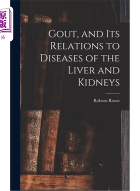 海外直订医药图书Gout, and Its Relations to Diseases of the Liver and Kidneys 痛风及其与肝肾疾病的关系