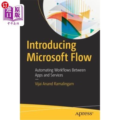 海外直订Introducing Microsoft Flow: Automating Workflows Between Apps and Services 介绍Microsoft Flow