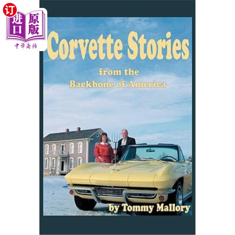 海外直订Corvette Stories from the Backbone of America 来自美国脊梁的克尔维特故事
