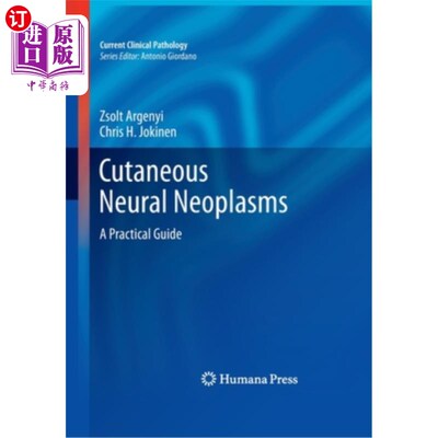 海外直订医药图书Cutaneous Neural Neoplasms: A Practical Guide 皮肤神经肿瘤：实用指南