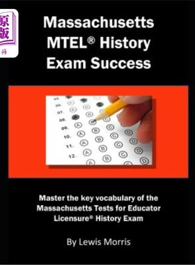 海外直订Massachusetts MTEL History Exam Success: Master the Key Vocabulary of the Massac 马萨诸塞州MTEL历史考试成功