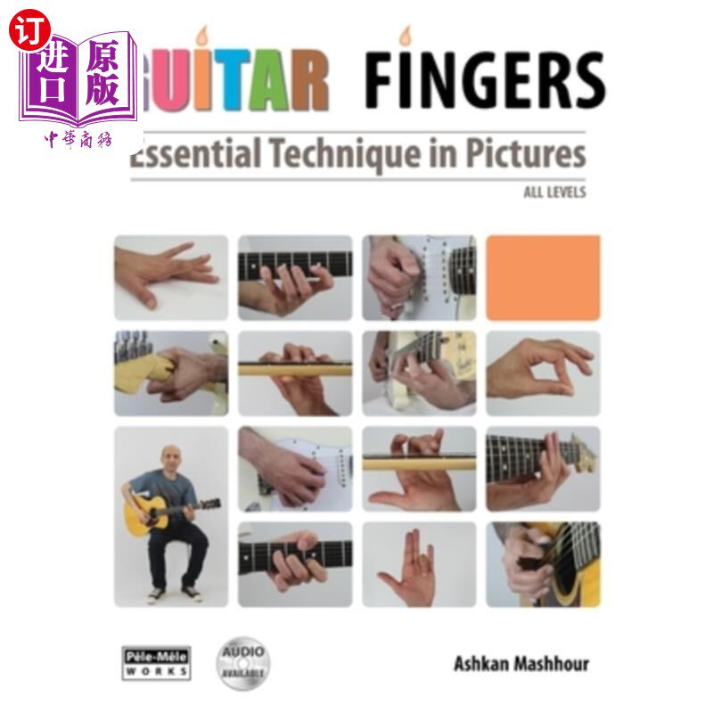海外直订Guitar Fingers: Essential Technique in Pictures 吉他手指：绘画中的基本技巧