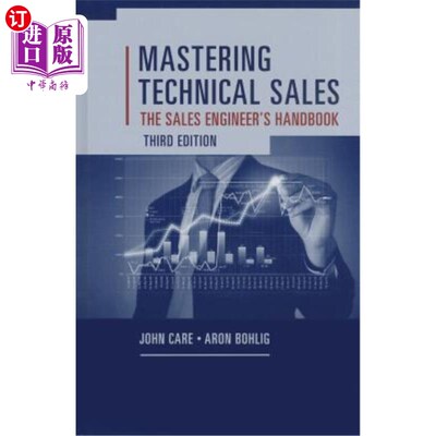 海外直订Mastering Technical Sales: The Sales Engineer's Handbook 掌握技术销售：销售工程师手册