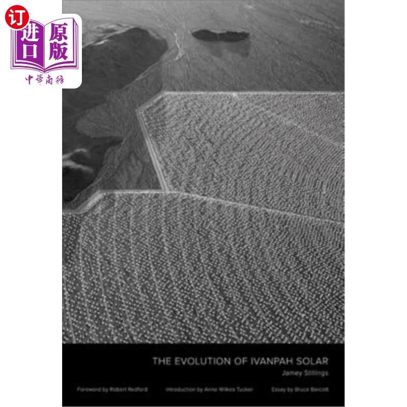 海外直订Jamey Stillings: The Evolution of Ivanpah Solar 杰米·斯蒂林斯:伊凡帕太阳能的发展