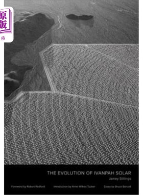 海外直订Jamey Stillings: The Evolution of Ivanpah Solar 杰米·斯蒂林斯:伊凡帕太阳能的发展