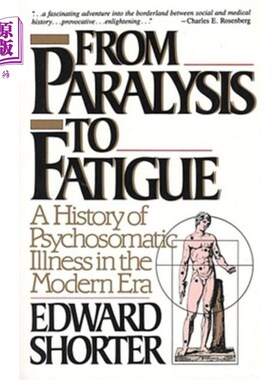 海外直订医药图书From Paralysis to Fatigue: A History of Psychosomatic Illness in the Modern Era 从瘫痪到疲劳：现代