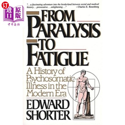 海外直订医药图书From Paralysis to Fatigue: A History of Psychosomatic Illness in the Modern Era 从瘫痪到疲劳：现代