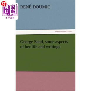 and Sand Her 海外直订George Writings 某些方面和作品 Aspects 她生活 Some 乔治·桑德 Life
