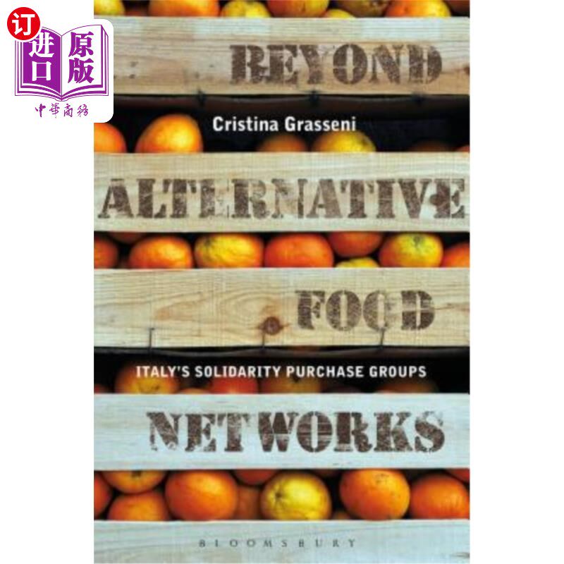 海外直订Beyond Alternative Food Networks: Italy's Solidarity Purchase Groups 超越替代食品:意大利团结采购组织