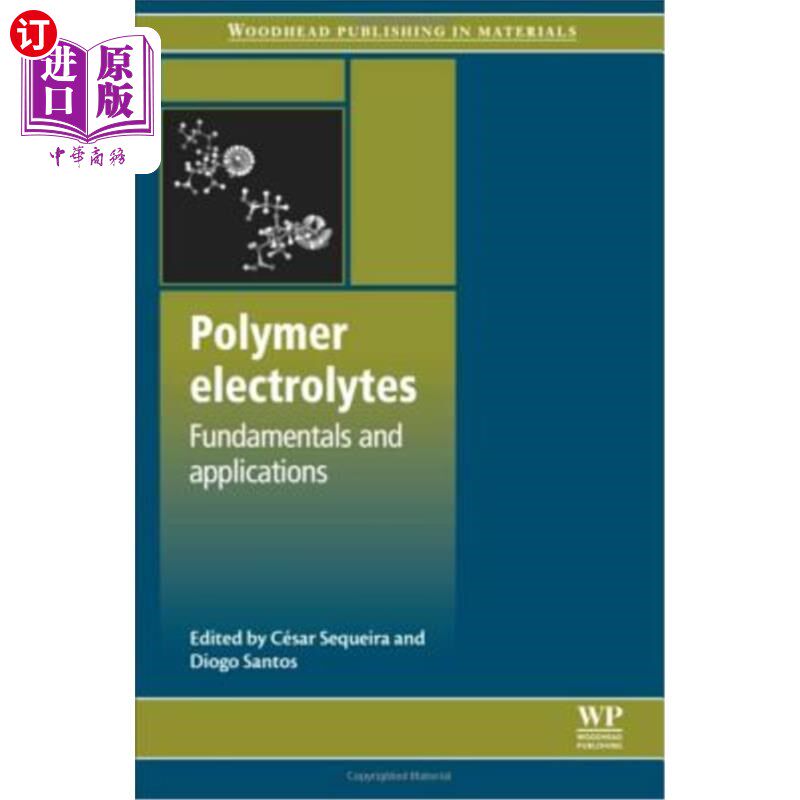 海外直订Polymer Electrolytes: Fundamentals and Applications 聚合物电解质：基础与应用