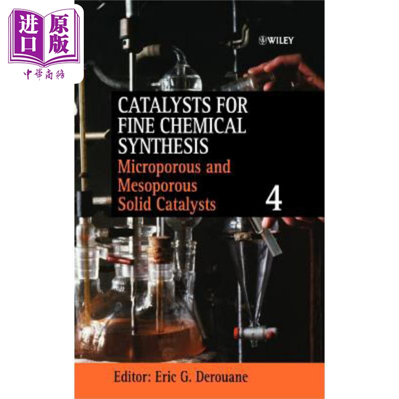 现货 精细化学药品催化剂（第4卷 介孔功能材料催化剂 Catalysts For Fine Chemical Synthesis 英文原版 Eri