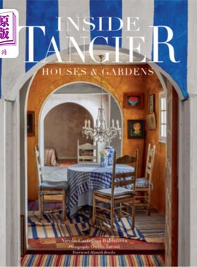 海外直订Inside Tangier: Houses & Gardens 丹吉尔内部:房屋和花园