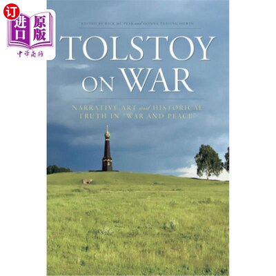 海外直订Tolstoy on War: Narrative Art and Historical Truth in War and Peace 托尔斯泰论战争:《战争与和平》中的叙事艺