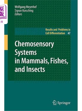 海外直订Chemosensory Systems in Mammals, Fishes, and Insects 哺乳动物、鱼类和昆虫的化学感觉系统