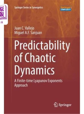 海外直订Predictability of Chaotic Dynamics: A Finite-Time Lyapunov Exponents Approach 混沌动力学的可预测性:有限时间