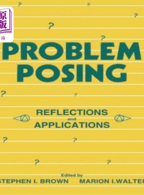 海外直订Problem Posing: Reflections and Applications 问题提出：反思与应用