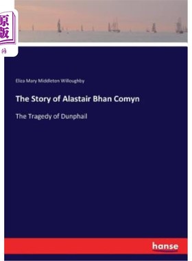 海外直订The Story of Alastair Bhan Comyn 阿拉斯泰尔班科曼的故事