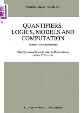 海外直订Quantifiers: Logics, Models and Computation: Volume Two: Contributions 量词:逻辑，模型和计算:第二卷:贡献