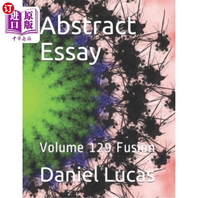 海外直订Abstract Essay: Volume 129 Fusion 论文摘要：第129卷