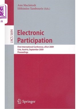 海外直订Electronic Participation: First International Conference, Epart 2009 Linz, Austr 电子参与:首届国际会议，奥