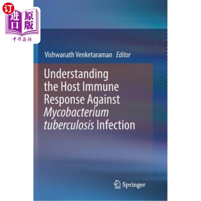 海外直订医药图书Understanding the Host Immune Response Against Mycobacterium Tuberculosis Infect 对结核分枝杆菌感染