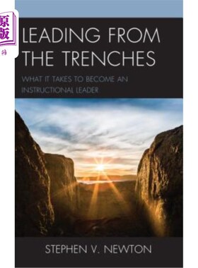 海外直订Leading from the Trenches: What It Takes to Become an Instructional Leader 从战壕中领导：成为教学领导者需要什么