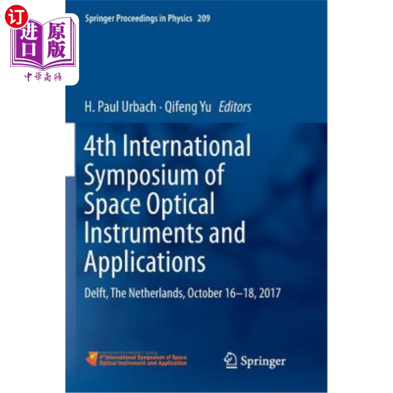 海外直订4th International Symposium of Space Optical Instruments and Applications: Delft 第四届空间光学仪器与应用国