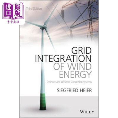 现货 风能电网的整合 Grid Integration of Wind Energy Onshore and Offshore Conversion Systems Siegfried Heier