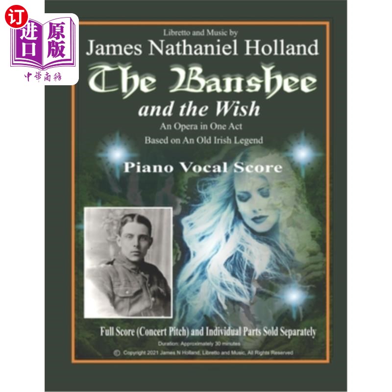海外直订The Banshee and the Wish: An Opera in One Act, Piano Vocal Score 女妖与愿望：一幕歌剧，钢琴声乐乐谱