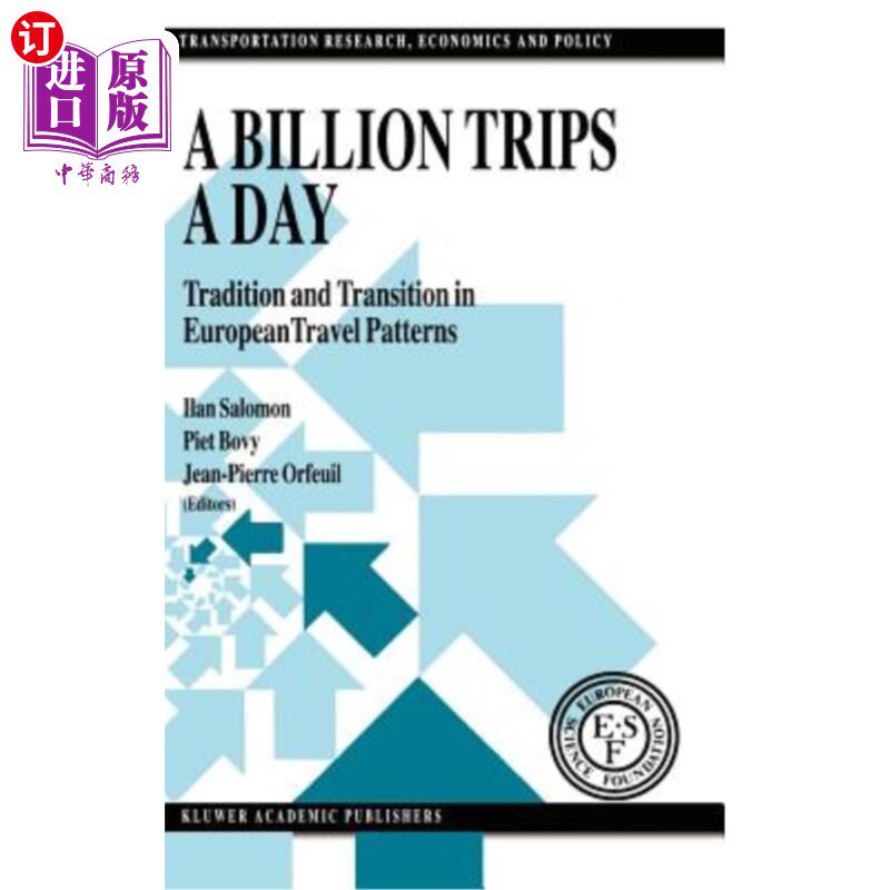 海外直订A Billion Trips a Day: Tradition and Transition in European Travel Patterns 每天10亿次旅行:欧洲旅游模式的传