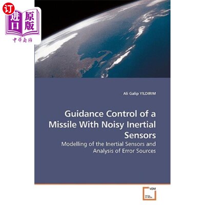 海外直订Guidance Control of a Missile with Noisy Inertial Sensors 带噪声惯性传感器的导弹制导控制