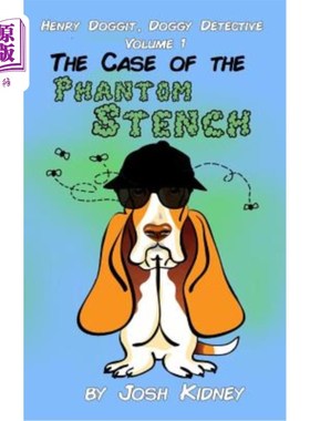 海外直订Henry Doggit, Doggy Detective: The Case of the Phantom Stench 亨利·多吉特，狗狗侦探：幽灵恶臭的案例