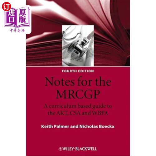 海外直订医药图书Notes for the MRCGP: A Curriculum Based Guide to the AKT, CSA and WBPA MRCGP注释：基于课程的AKT、CS