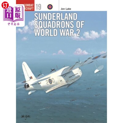 海外直订Sunderland Squadrons of World War 2 二战时的桑德兰中队
