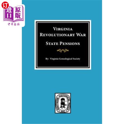 海外直订Virginia Revolutionary War State Pensions 弗吉尼亚独立战争州养老金