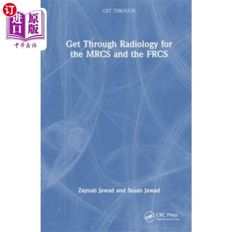 海外直订医药图书Get Through Radiology for the MRCS and the FRCS 通过MRCS和FRCS的放射科检查