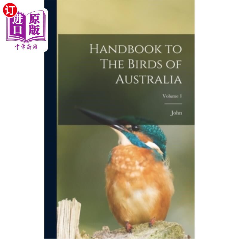 海外直订Handbook to The Birds of Australia; Volume 1 澳大利亚鸟类手册;卷1