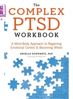 海外直订医药图书The Complex Ptsd Workbook: A Mind-Body Approach to Regaining Emotional Control a 复杂的创伤后应激障