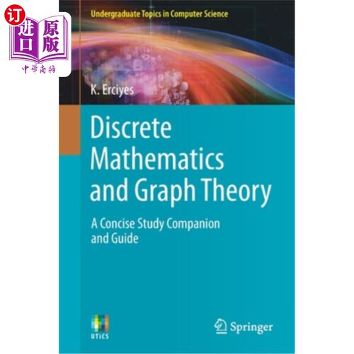 海外直订Discrete Mathematics and Graph Theory: A Concise Study Companion and Guide 离散数学和图论:一个简明的学习伙