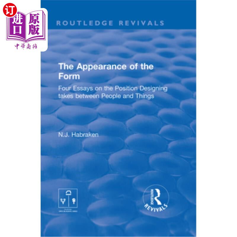 海外直订The Appearance of the Form: Four Essays on the Position Designing Takes Between  形式的出现:关于设计在人与