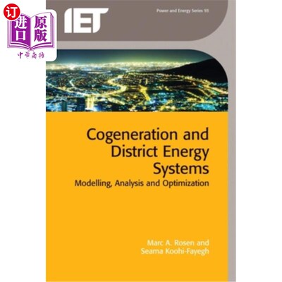 海外直订Cogeneration and District Energy Systems: Modelling, Analysis and Optimization 热电联产和区域能源系统:建模