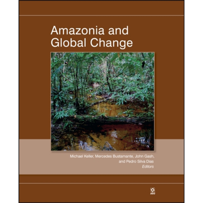 现货 亚马逊河与全球变革 Amazonia And Global Change 英文原版 Michael Keller 大气科学 气息 地球系统科学【中商原版】
