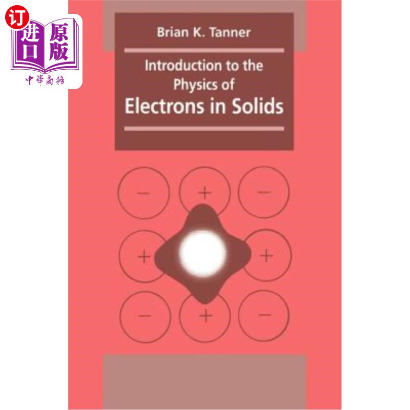 海外直订Introduction to the Physics of Electrons in Solids 固体电子物理学导论