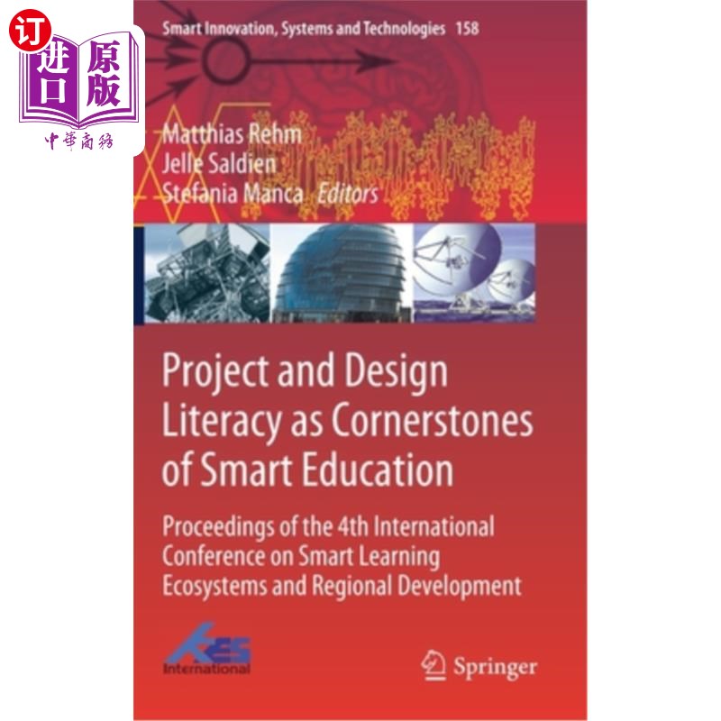 海外直订Project and Design Literacy as Cornerstones of Smart Education: Proceedings of t 作为智慧教育基石的项目和设