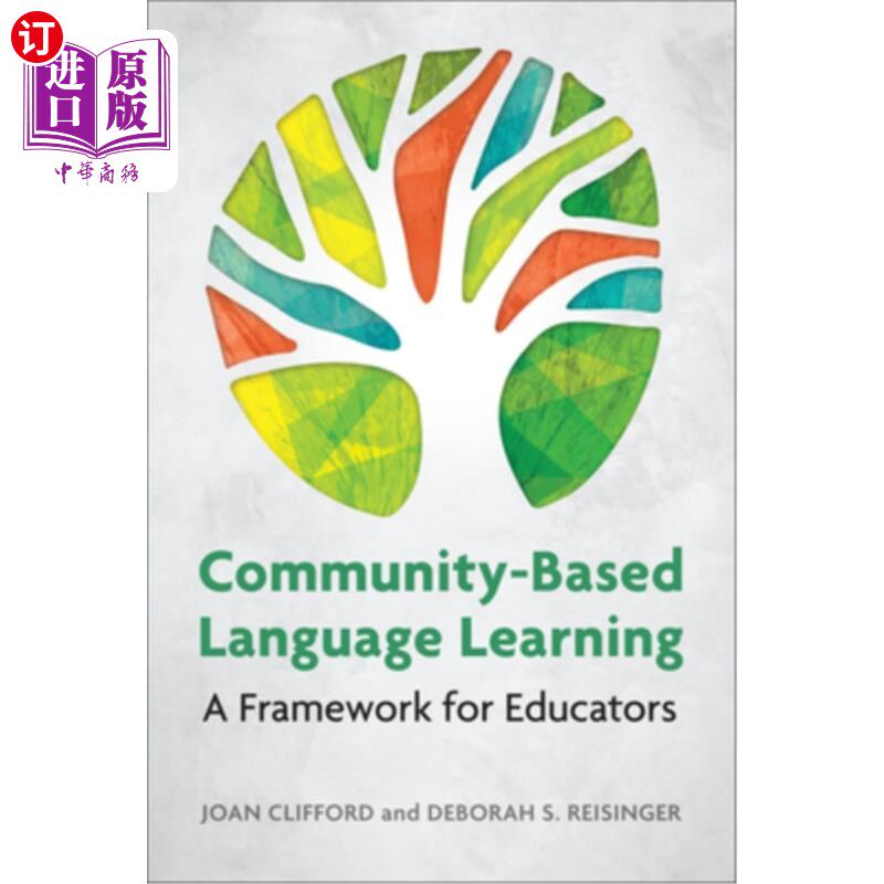 海外直订Community-Based Language Learning: A Framework for Educators 基于社区的语言学习:教育工作者的框架