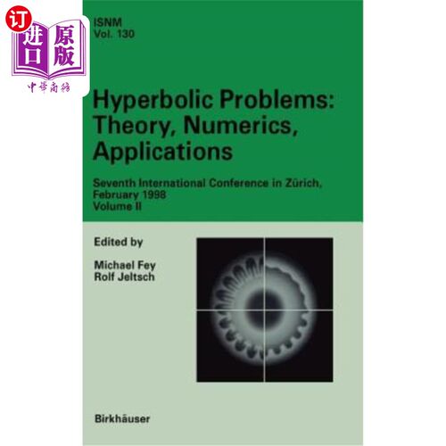 海外直订Hyperbolic Problems: Theory, Numerics, Applications: Seventh International Confe 双曲问题：理论，数值，应用
