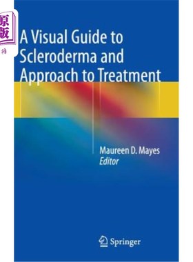 海外直订医药图书A Visual Guide to Scleroderma and Approach to Treatment 硬皮病视觉指南及治疗方法