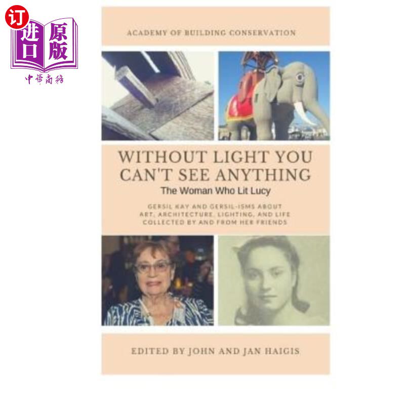 海外直订Without Light, You Can't See anything: and other Gersil-isms about Art, Architec 没有光，你什么也看不见：还