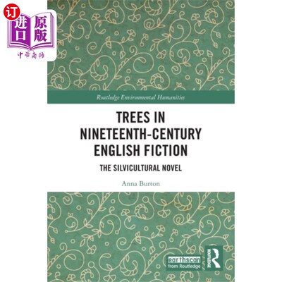 海外直订Trees in Nineteenth-Century English Fiction 19世纪英国小说中的树木